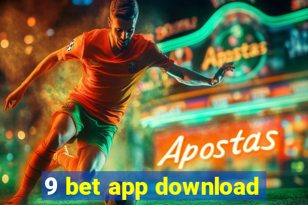 9 bet app download